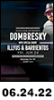 06.24.22: Dombresky + Illyus & Barrientos at Superior Ingredients