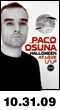 10.31.09: Paco Osuna Special Halloween Extended Set at Love