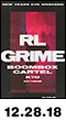 12.29.18: RL Grime at Avant Gardner